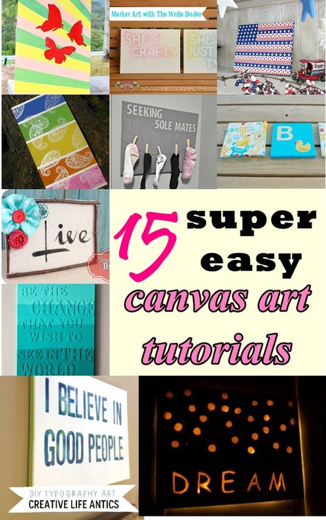 'Easy Canvas Art Tutorials...!' (via sewsomestuff.com) Canvas Art Diy, Diy Canvas Art Easy, Diy Quotes, Canvas Art Projects, Easy Canvas, Easy Canvas Art, Canvas Crafts, Crafty Craft, Diy Canvas Art