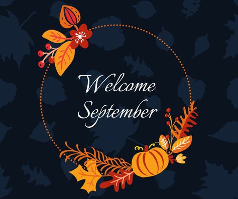 Month Meaning, Welcome September, New Mindset, A New Start, Hello September, September 1st, New Goals, Calendar Wallpaper, New Start