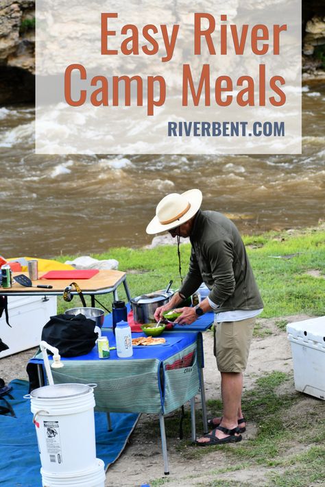 River Dinner Ideas, Kayak Camping Meals, River Trip Meals, River Trip Food Ideas, Camping Trip Packing List, Table With Food, Camp Meals, River Camping, Camp Recipes