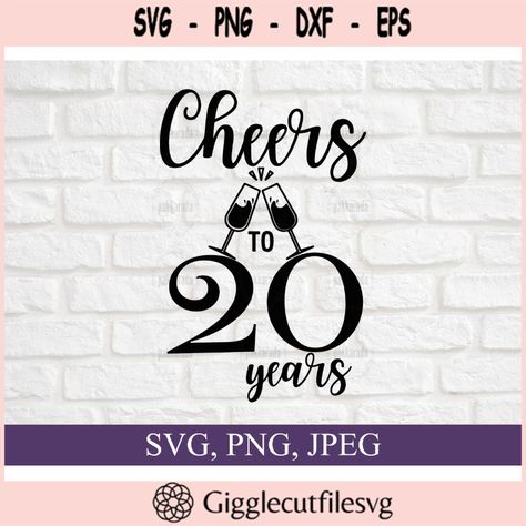 20Th Birthday Svg Cheers To 20 Years Svg File 20Th Anniversary Twenty Years Check more at https://gigglecutfilesvg.art/product/20th-birthday-svg-cheers-to-20-years-svg-file-20th-anniversary-twenty-years-2/ 20 Years Birthday, Cheers To 20 Years, Birthday Svg, 20th Birthday, 20th Anniversary, 20 Years, Svg File, The Twenties, Birthday