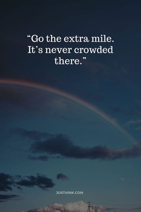 “Go the extra mile. It’s never crowded there.” Personality Quotes, It Crowd, Go The Extra Mile, Extra Mile, Motivation Quotes, Art Therapy, Cool Words, Motivational Quotes, Collage