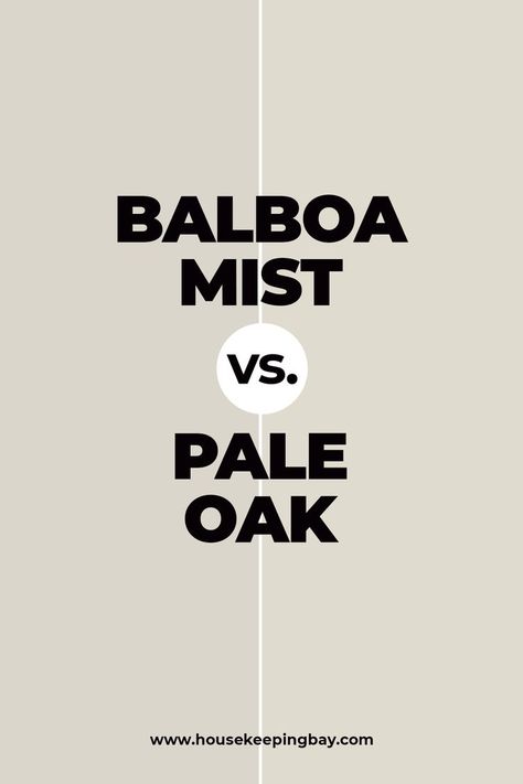 Balboa Mist vs. Pale Oak. If we compare Pale Oak to Balboa Mist, it may seem that they are totally the same since Pale Oak is also a light gray. But this is not true! Upon closer examination, we will easily see that Pale Oak is slightly less concentrated. Discover all the nuances about Balboa Mist vs. Pale Oak in our blog post. Balboa Mist Sherwin Williams, Balboa Mist Vs Pale Oak, Bm Pale Oak Living Room, Sw Pale Oak, Hall Paint, Pale Oak Benjamin Moore, Benjamin Moore Balboa Mist, Walls Color, Balboa Mist