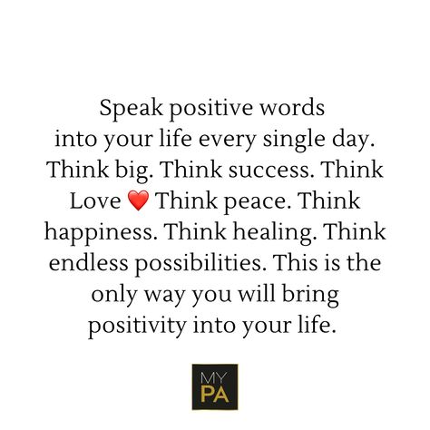 Speak positive words into your life every day Speak Positive Words Into Your Life, Speaking Positivity Over Your Life, Speak Life Over Yourself, Word Of The Day Positive, Speak Life, Quotes And Notes, Word Out, Post Ideas, Positive Words