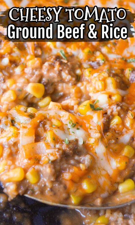 Hamburger Meat Recipes Ground, Hamburger Meat Recipes Easy, Recipes Using Hamburger, Top Dinner Recipes, Ground Beef And Rice, Ground Beef Rice, Cream Of Tomato Soup, Corn Cheese, Mexican Meals