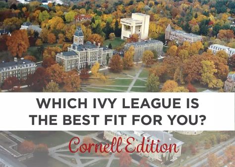 Which Ivy League is the Best Fit for You: Cornell Edition (Part 4 of 8) | AdmitSee Cornell College, Ivy League Colleges, Ivy League Schools, College Tour, College Ideas, College Fits, Cornell University, College Application, Personal Statement