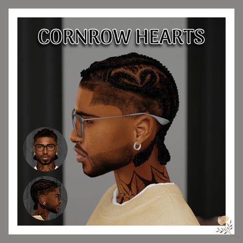 CORNROW HEARTS | Patreon Sims 4 Jamaican Food Cc, Sims 4 Cc Male Hair Braids, Sims 4 Puppy Cc, Sims 4 Urban Cc Clothing Male Patreon, Sims 4 Baby Boy Cc, Mens Hair Sims 4 Cc, Sims 4 Hair Cc Men, Sims 4 Purse Cc, Realistic Sims 4 Cc