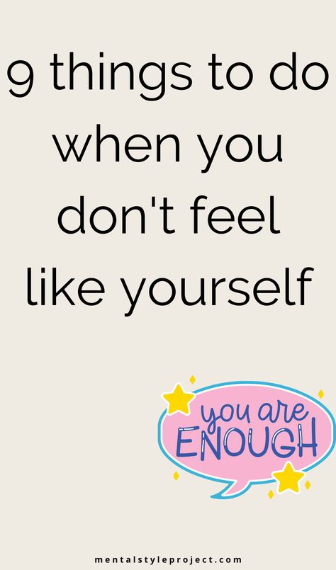 Sometimes, you just don't feel like yourself. So what should you do? Here are 9 things that may help make you feel more like your best self again. When You Dont Feel Like Yourself, How To Feel Like Yourself Again, What Am I Feeling, Am I Dreaming, Lose Your Mind, Don't Like Me, Your Best Self, Negative Self Talk, Feel Beautiful