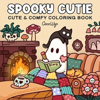 Spooky Cutie: Coloring Book for Adults and Teens Featuring Adorable Creepy Creatures in Cozy Hygge Moments for Relaxation (Cozy Spaces Coloring) Coco Wyo Coloring Pages Finished Spooky, Coloring Books Cover, Little Spooky Coloring Book, Spooky Cutie Coco Wyo, Spooky Cute Coloring Pages, Hygge Moments, Creepy Creatures, Cozy Hygge, Adorable Creatures