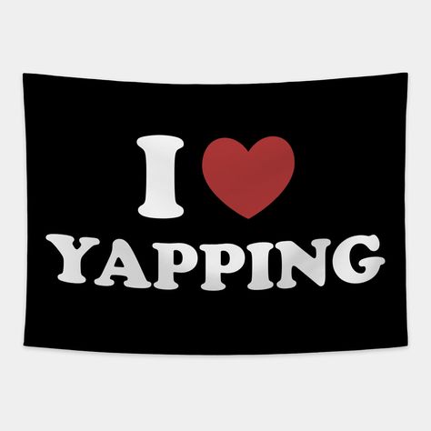 I Love Yapping, Professional Yapper, What Is Bro Yapping About, Certified Yapper Slang Internet Trend -- Choose from our vast selection of tapestries to match with your desired size to make the perfect custom tapestry. Pick your favorite: Movies, TV Shows, Art, and so much more! Available in small, medium, large. Perfect for decorations in apartments, bedrooms, and dorm rooms. Cute Homemade Decor, Things I Relate To, Flags For Bedroom, Tapestry Bedroom Funny, Dorm Flags, Cute Tapestries, Flag For Room, Room Tapestries, Flags For Room