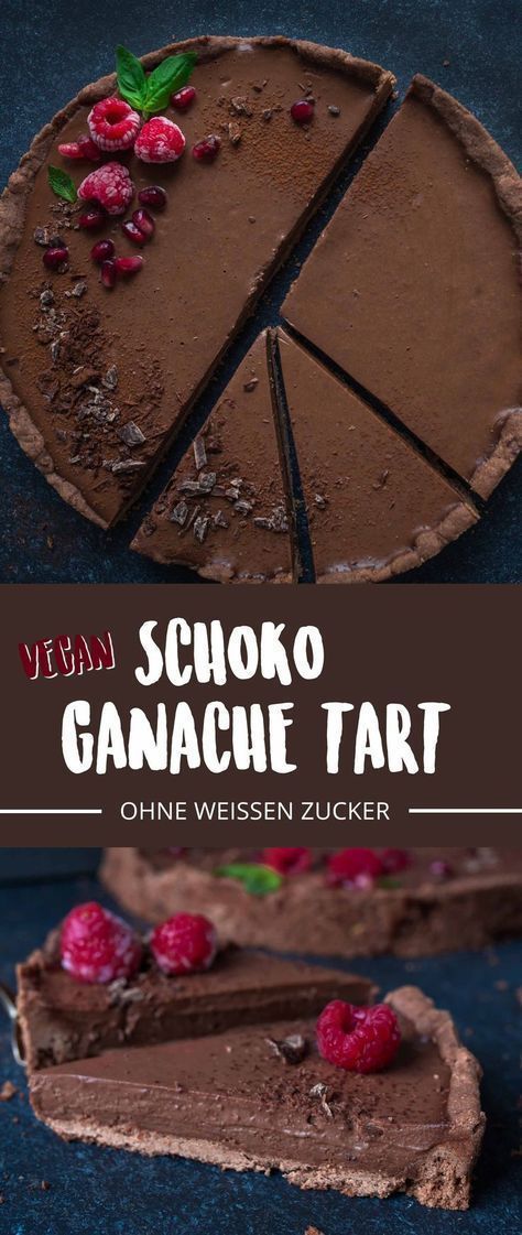 Vegane Schoko Ganache Tart Vegan Ganache, Vegan Chocolate Ganache, Ganache Tart, Tart Vegan, Tarte Vegan, Chocolate Ganache Tart, Chocolate Shortbread, Vegan Pie, Chocolate Tart