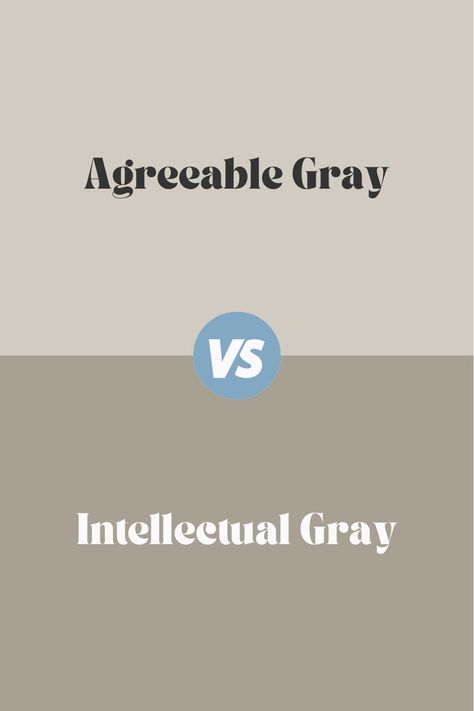 Agreeable Gray vs. Intellectual Gray Accent Colors For Agreeable Gray, Agreeable Gray Color Scheme, Agreeable Grey Color Scheme, Sherwin Williams Agreeable Gray, Intellectual Gray, Real Life Photos, Repose Gray, Agreeable Gray, House Color Schemes