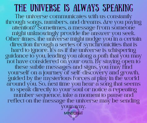 The universe is always speaking. Are you listening? #synchronicity #universespeaks #areyoulistening #MindLight #MindLightApparel #spiritualawakening A Gentle Reminder, Self Awareness, Spiritual Awakening, In A World, The Universe, Home Page, Universe, Spirituality, Mindfulness