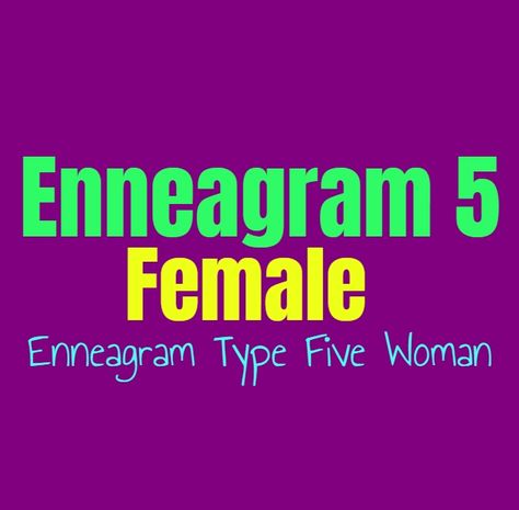 Enneagram 5 Female, Enneagram Type 5 Female, Enneagram 5 Aesthetic, Enneagram 5 W 4, Enneagram Type 8 Female, 5w4 Enneagram, Enneagram 5w4, Enneagram Type 5, 5 Enneagram