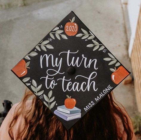 Teachers Graduation Outfit, Teaching Credential Grad Cap, Cap Decoration For Teachers, Teacher Graduation Caps Ideas, Elementary Cap Decoration, My Turn To Teach Graduation Cap, Graduation Cap Ideas For Teachers, Graduation Cap Designs For Future Teachers, Teacher Inspired Graduation Caps