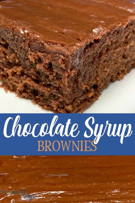 Brownies With Chocolate Syrup, Recipes Using Chocolate Syrup, Chocolate Syrup Recipe Desserts, Chocolate Syrup Cake Recipes, Hersheys Syrup Brownie Recipe, Chocolate Syrup Brownies, Chocolate Syrup Cake, Best Homemade Brownies, Easy Bakes