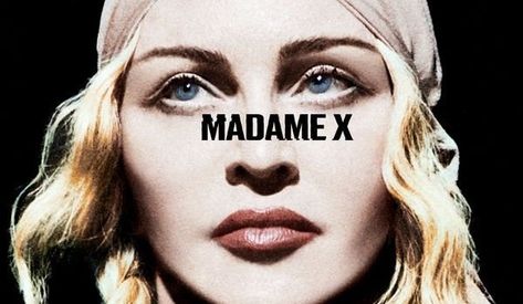 Album Review: Madonna – Madame X Identity Shifting, Madonna Live, Madonna Albums, Madonna Art, Whisks, Secret Agent, Song One, Bohemian Rhapsody, American Idol