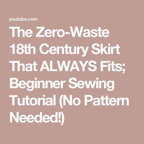 The Zero-Waste 18th Century Skirt That ALWAYS Fits; Beginner Sewing Tutorial (No Pattern Needed!) 18th Century Skirt, Diy Skirts, Bazaar Crafts, Beginner Sewing, Small Sewing Projects, Pattern Drafting, Sewing Skills, Dress Sewing Patterns, Sewing For Beginners