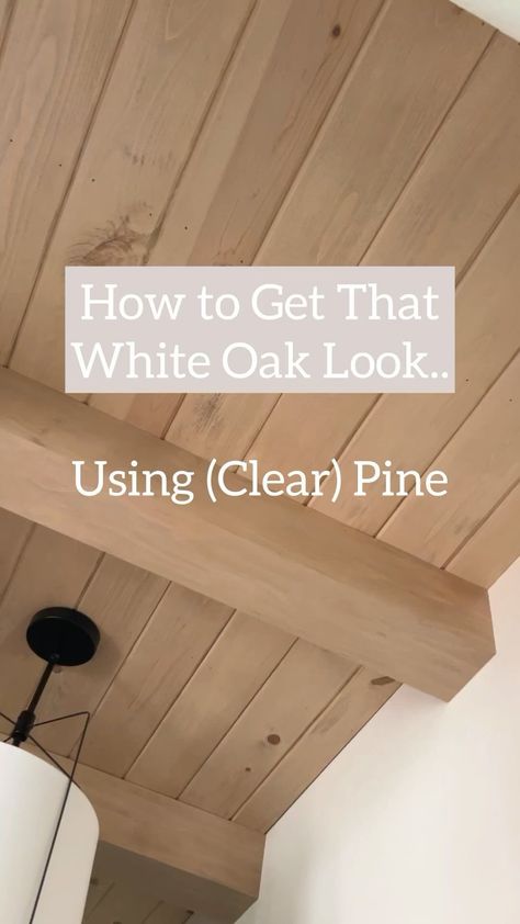 Paige Bower | Budget DIY + Custom Carpentry + Design | You too can get the White Oak look for less, using Clear Pine + my favorite stain combo! We have used these exact materials time & time… | Instagram Stained Cased Opening, Quarter Sawn White Oak Floor, Best Stain Combinations, Stained Wood Cased Opening, White Oak Accents, Studio Mcgee Window Trim, Simply White Stain On White Oak, White Oak Shiplap Ceiling, Staining White Oak Floors