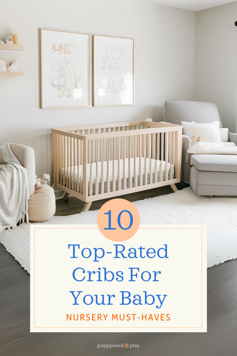 A baby crib in a modern neutral nursery theme room. The Poppyseed Play title and logo are visible on the image. Best Cribs For Baby, Closet Baby Room, Organization Kids Room, Wallpaper Baby Room, Small Crib, Convertible Cribs, Crib Safety, Baby Room Closet, Best Baby Cribs