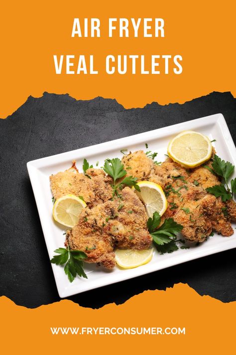 Air Fryer Veal Cutlets, Air Fryer Veal Parmesan, Veal Cutlets In Air Fryer, Veal Cutlet Recipes Easy, Breaded Veal Cutlets Recipes, Deer Cutlets Recipe, How To Cook Veal, Veal Cutlet Recipes, Veal Schnitzel