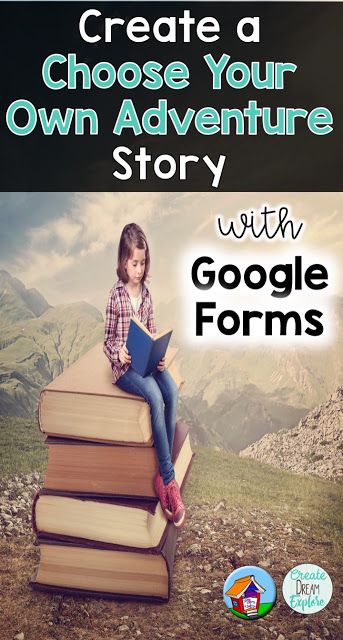 Create a Choose Your Own Adventure Story with Google Forms | Create Dream Explore Choose Your Adventure, Google Suite, Choose Your Own Adventure Books, Instructional Activities, School Products, Technology Lab, Create Your Own Adventure, School Computers, Choose Your Own Adventure