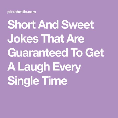 Short And Sweet Jokes That Are Guaranteed To Get A Laugh Every Single Time Short Jokes, Short Jokes Funny, Short And Sweet, My Wife, Get Over It, Flamingo, Funny Jokes, All About Time, Acting