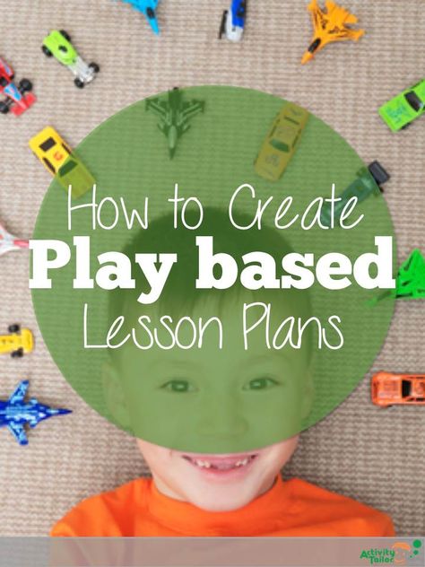 How to Build a Play-Based Lesson Plan - Activity Tailor Play Based Classroom, Play Based Learning Activities, Preschool Curriculum, Speech Language Therapy, Play Based, Preschool Lessons, Speech Therapy Activities, Play Based Learning, Project Based Learning