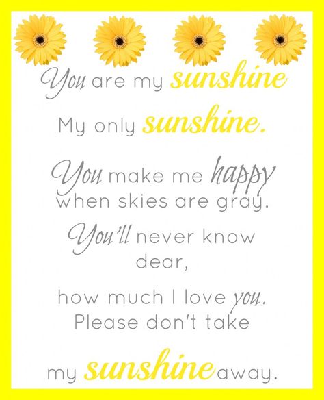 You Are My Sunshine Printable - Simple Living Mama Sunshine Poem, Poem Worksheet, Sunshine Songs, Sunshine Crafts, Sunshine Printable, Sunshine Quotes, Spring Cleaning Checklist, Preschool Songs, You Make Me Happy