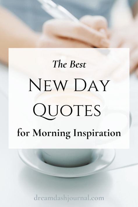 New Day Quotes Quotes To Begin The Day, New Day Inspiration Quotes, Start Each Day Quotes, Today Is A New Day Quote Inspiration, Quote Of The Day Motivational, Learn Everyday Quotes, Inspirational Thought Of The Day, Newdayish Quotes, Quotes About A New Day