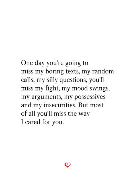 Your Too Much Quotes, Youre Going To Miss Her Quotes, I Am Bored Quotes, He Will Miss Me Quotes, If She Cares About You Quotes, You'll Miss Her When She's Gone Quotes, Love You And Miss You Quotes, Quotes About Being Possessive, How Can You Not Miss Me