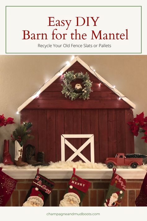 Easy DIY Wooden Barn for the Mantel using Fence Slats - Champagne and Mudboots Rustic Christmas Ideas, Diy Wooden Christmas Decorations, Barn Crafts, Christmas Barn, Southern Living Magazine, Christmas Rustic, Diy Barn, The Mantle, Wooden Barn