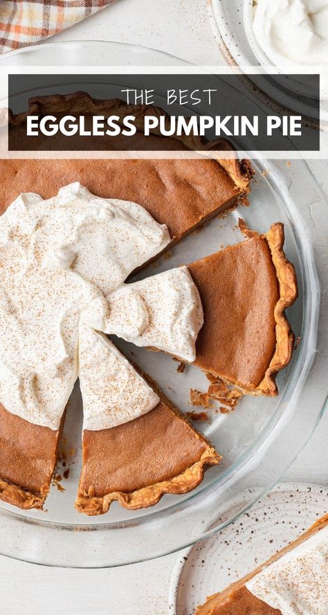 Pumpkin Pie No Eggs, Eggless Pumpkin Pie Filling, Pumpkin Pie Without Eggs, No Egg Pumpkin Pie, Pumpkin Pie Recipe No Eggs, Egg Free Pie, Pumpkin Pie Recipe Without Eggs, Eggless Pie, Egg Free Pumpkin Pie