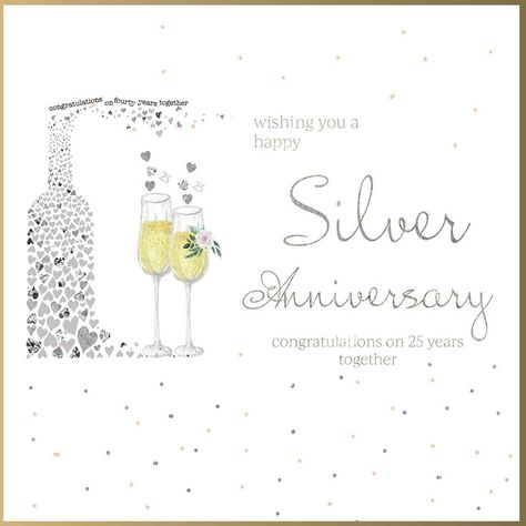 Gift Idea Description   Wishing you a Happy Silver Anniversary Greeting Card Wishing you a Happy Silver Anniversary Greeting Card Wishing you a Happy Silver Anniversary Greeting Card. Supplied in Cellophane wrapper with its own buff envelope. The wording on the front reads: ‘Wishing you a Happy Silver Anniversary’ adjacent to two champagne flutes which contain crystal adornments. By the side of the Flutes is a bottle made up of love hearts with the words ‘congratulations on 25 year together’ bub 25th Anniversary Wishes, Happy 25th Anniversary, Wedding Anniversary Quotes, Anniversary Congratulations, Anniversary Greeting Cards, Anniversary Greetings, Nature Fashion, Silver Anniversary, 60th Anniversary