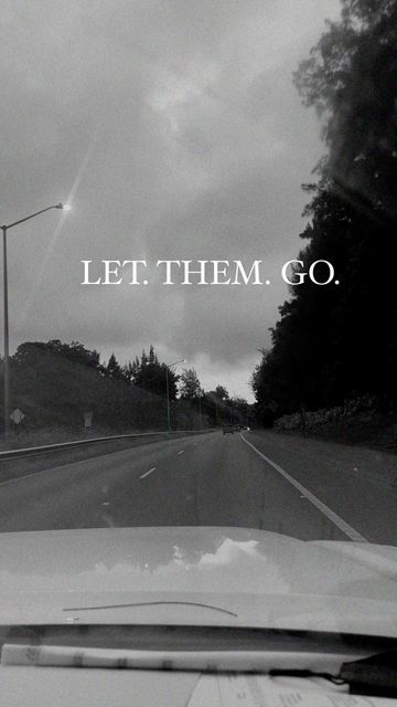 Let Them Go Quotes, Let Somebody Go, Go Quotes, Healing Relationships, Letting Go Quotes, Go For It Quotes, Let Them Go, Walk Out, People Quotes