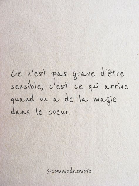 Ce n’est pas grave d’être sensible, c’est ce qui arrive quand on a de la magie dans le coeur. #citation #citationdujour #citationamour #bellephrase #proverbe #quote #quotes #quoteoftheday #influenceur #influenceuse #mot #commedesmots Citation Positive, Quote Citation, French Quotes, Super Quotes, Burn Out, Some Words, Positive Attitude, Pretty Quotes, Beautiful Quotes