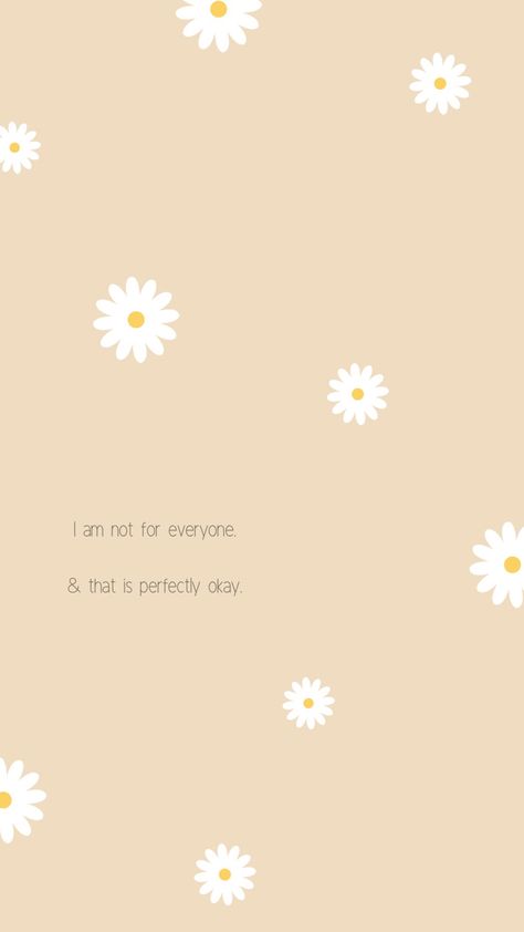 Daily affirmation to have when you are feeling like you are too much, or not enough, or not someones cup of tea. #motivation #wallpaperforyourphone #iamnotforeveryone #affirmationwallpaper #positivemindset #daisies When You Are Too Much For Someone, You Are Doing Great Wallpaper, You Are Not Enough For Someone, You Are Enough Wallpaper Phone, You Are Enough Quote Wallpaper, Daisy Lockscreen, I Am Not For Everyone, You Are Enough Quote, Positive Quotes Wallpaper