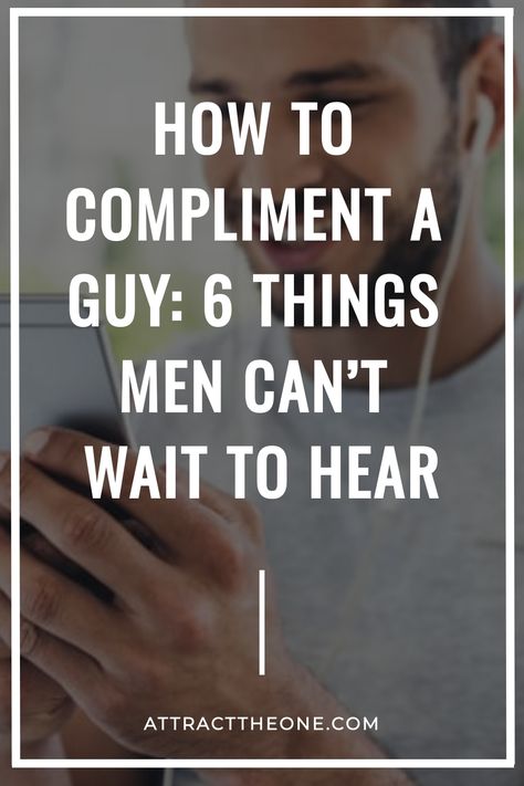 Struggling with what to say to a man to show you care? How to compliment a guy is easier than you might think. Here are 6 things he can’t wait to hear. Things Men Need To Hear, How To Show Him You Care, How To Compliment A Guy, Flirting Ideas, New Relationship Advice, Happy Marriage Tips, Communication Tips, Understanding Men, Flirt Text Messages