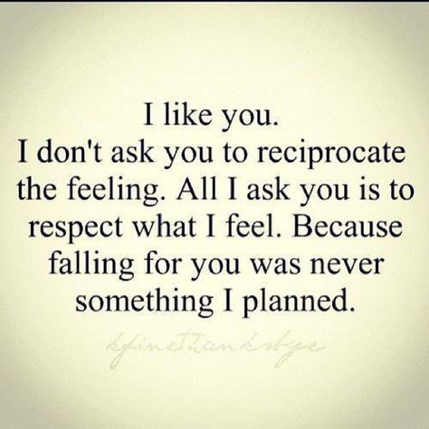 feel like i dont matter quotes | like you. I don't ask you to reciprocate the feeling. All i ask you ... I Like You, Crush Quotes, A Quote, Quotes For Him, Cute Quotes, Be Yourself Quotes, The Words, Great Quotes, Picture Quotes