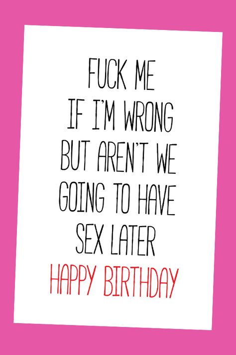 Birthday cards for him boyfriends, birthday cards for him sexy, birthday cards for him dirty, birthday cards for him men #birthdaycards #dirtymind #inappropriate #naughtycards Flirty Birthday Wishes For Him, Flirty Birthday Wishes, Dirty Birthday Wishes For Him, Inappropriate Birthday Cards, Dirty Birthday Cards, Happy Birthday Boyfriend Quotes, Happy Birthday Quotes For Him, 45 Birthday, Funny Retirement Cards