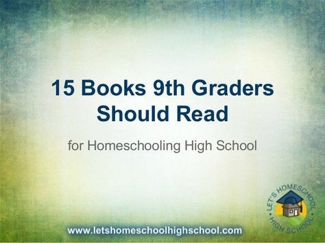 15 Books 9th Graders Should Read for Homeschooling High School | Let's Homeschool High School Homeschool Goals, Homeschool Highschool, Homeschooling High School, High School Plan, High School Literature, High School Library, Ninth Grade, Homeschool High School, Homeschool Life