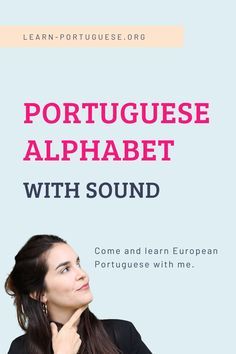 European Portuguese Language Learning, Portuguese Alphabet, How To Speak Portuguese, Speak Portuguese, Portuguese Vocabulary, Spanish Vocab, Visiting Portugal, Learn To Speak Portuguese, Portuguese Grammar