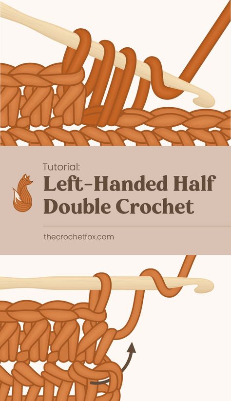 Half Double Crochet Left Handed, Learn To Crochet Left Handed, Left Handed Crochet Stitches, Crochet Left Handed Beginner, Left Hand Crochet For Beginners, Crochet For Left Handed Beginners, Left Handed Crochet For Beginners, Half Double Crochet Tutorial, Left Hand Crochet