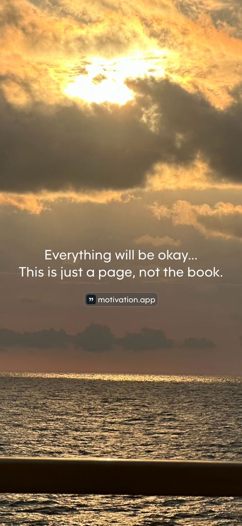 Everything will be okay... This is just a page, not the book.   From the Motivation app: https://motivation.app/download Gonna Be Okay Quotes, Its Gonna Be Okay Quotes, Be Okay Quotes, Everything Is Gonna Be Okay, Okay Quotes, Gonna Be Okay, Everything Will Be Okay, Motivation App, Positive Inspiration