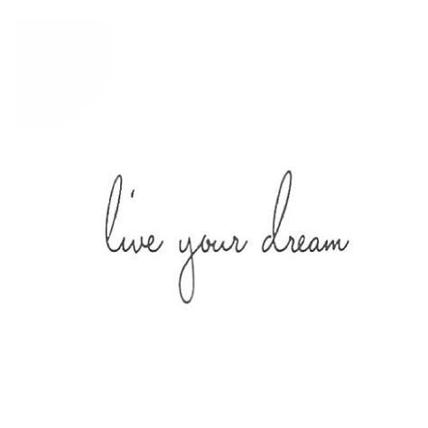 live your dream Running Tattoo, Dream Word, Small Quote Tattoos, Quote Tattoos, Small Quotes, Tattoo Lettering Fonts, Cute Tiny Tattoos, Live Your Dream, Spine Tattoos