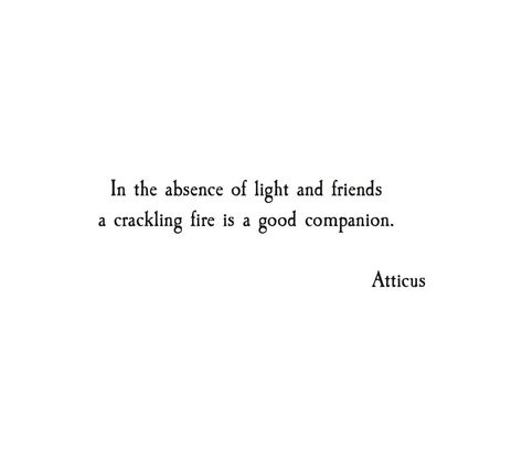 Quotes Atticus, Companion Quotes, Atticus Poems, Atticus Quotes, Poetry Poem, Feeling Positive, Atticus, Poetry Words, Literary Quotes