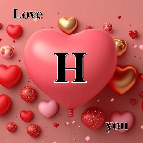 H cute letter image 🥰 Valentines Day Quotes For Friends, H Love, H Letter Images, Attractive Wallpapers, I Love Pic, Cute Letter, Love Couple Wallpaper, Dont Touch My Phone Wallpaper, Galaxy Wallpaper Iphone