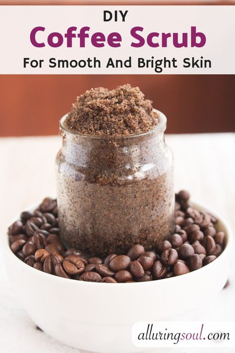 Coffee Scrub for smooth and Bright Skin Scrub For Glowing Skin, Frankincense Anti Aging, Diy Coffee Scrub, Coffee Scrub Recipe, Vanilla Salt, Coffee Scrub Diy, Homemade Skincare, Coffee Face Scrub, Bath Items