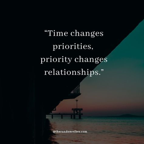 Less Priority Quotes, Relationship Fades Quotes, Priority List Quotes, Last Priority Quotes Relationships, I Am My Priority Quotes, Family Is Priority Quote Life, Quotes About Priorities Relationships, Last Priority Quotes, Thoughtfully Quotes