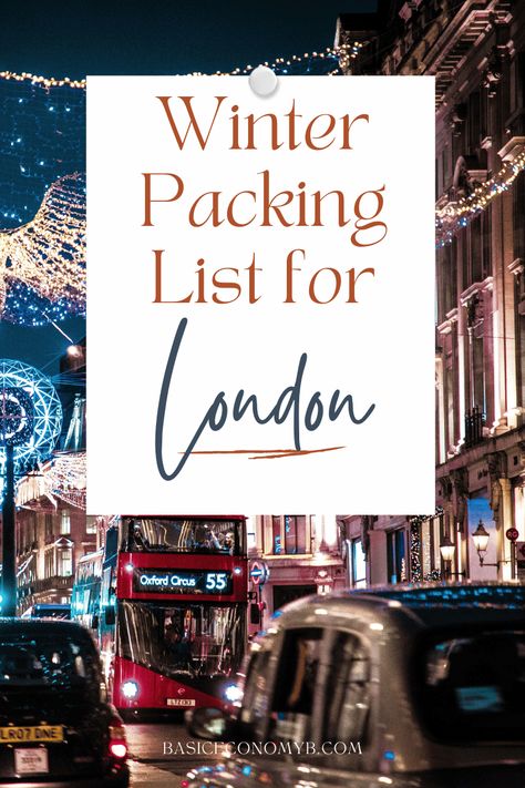 Essential Packing List for London in Winter: How to Pack Smart What To Pack For London In December, London Winter Packing List, Packing List For London, What To Pack For London, A Week In London, Weekend Trip Packing List, London Packing List, Japan Travel Outfit, London To Scotland