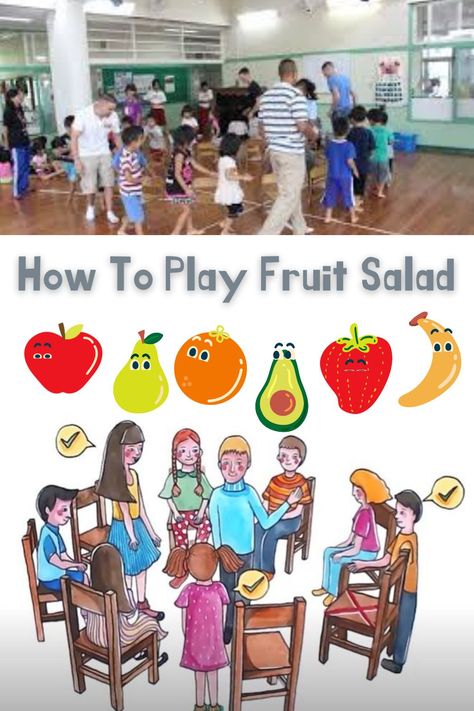 How To Play The Fruit Salad Game Outdoor Games For Small Groups, Whole Class Games To Play, Fun Games Preschool, Party Games For 1st Graders, Fruit Salad Friend Activities, Group Games For Kindergarteners, Games To Play With Preschoolers Classroom, Simple Games For Preschoolers, Interactive Group Games